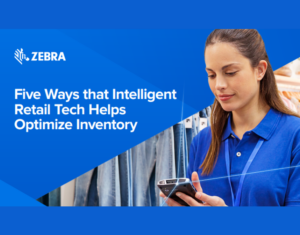 Five Ways that Intelligent Retail Tech Helps Optimize Inventory