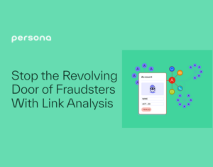 Stop the Revolving Door of Fraudsters With Link Analysis