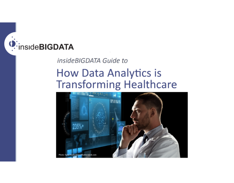 insideBIGDATA Guide to How Data Analytics is Transforming Healthcare