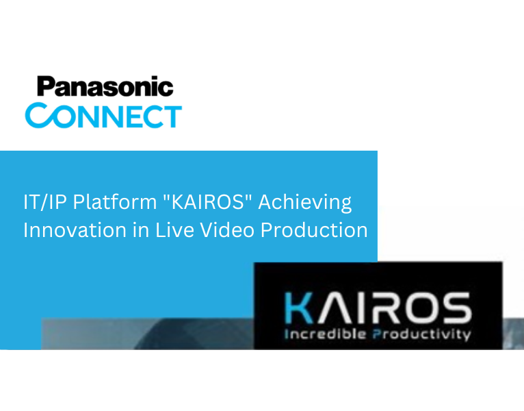 ITIP Platform KAIROS Achieving Innovation in Live Video Production