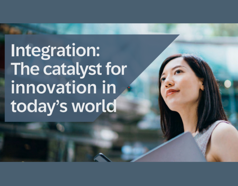 Integration The Catalyst for Innovation in Today’s World