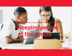 Keeping people at the centre