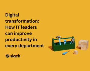 Digital-transformation-How-IT-leaders-can-improve-productivity-in-every-department (1)