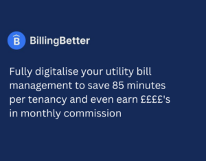 Fully digitalise your utility bill management to save 85 minutes per tenancy and even earn ££££'s in monthly commission