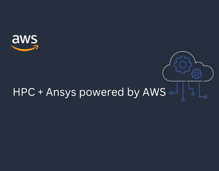 HPC + Ansys powered by AWS