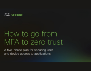 How to go from MFA to Zero Trust A five phase plan for securing user and device access to applications (2)