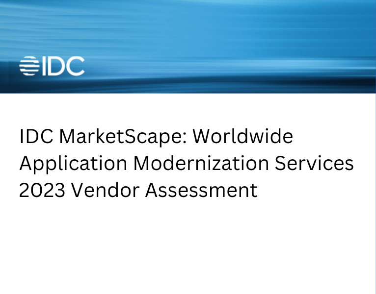 IDC MarketScape Worldwide Application Modernization Services 2023 Vendor Assessment