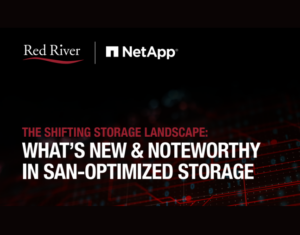 The Shifting Storage Landscape What's New & Noteworthy in SAN-Optimized Storage