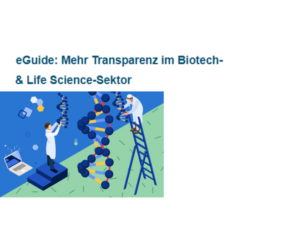 eGuide Mehr Transparenz im Biotech- & Life Science-Sektor