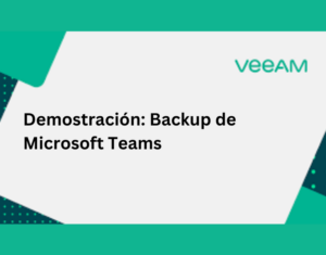 Demostración Backup de Microsoft Teams (2)