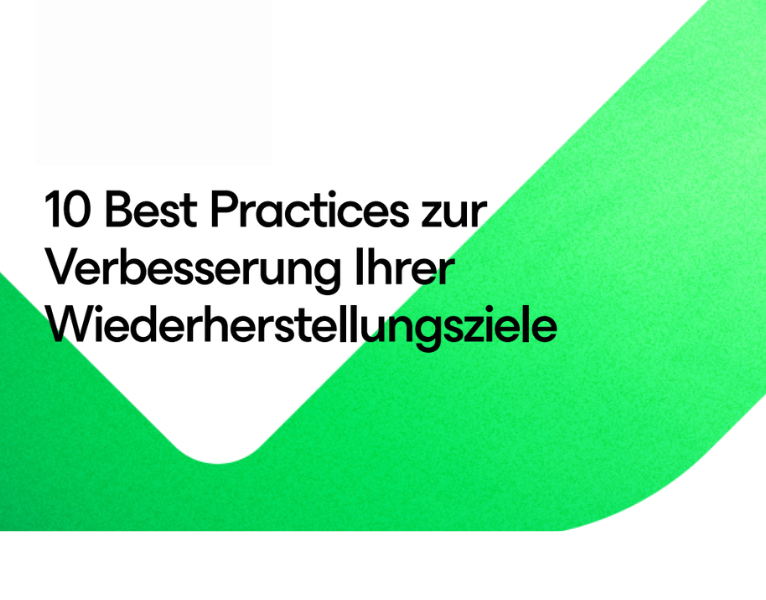 10 Best Practices zur Verbesserung Ihrer Wiederherstellungsziele