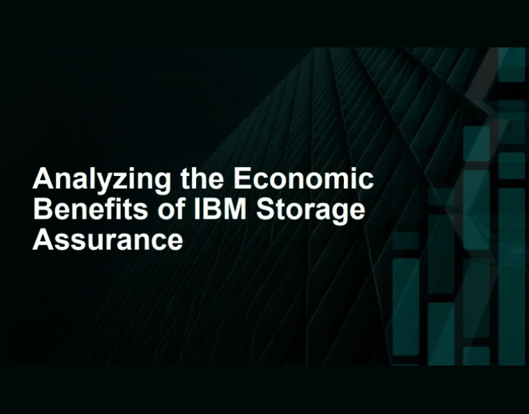 Analyzing the Economic Benefits of IBM Storage Assurance