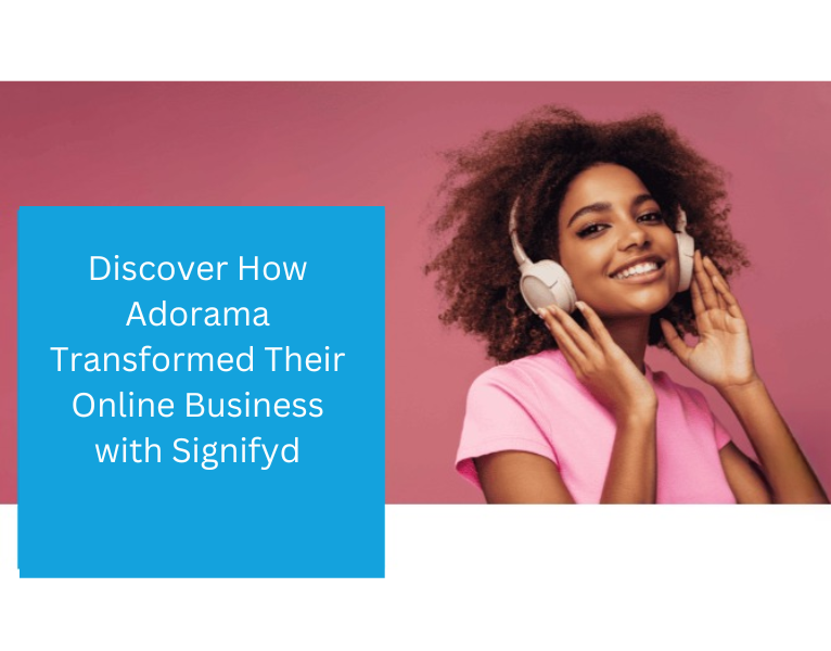 Discover How Adorama Transformed Their Online Business with Signifyd