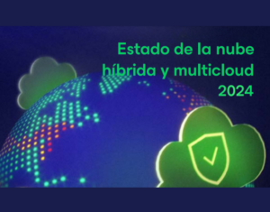 El estado de la nube híbrida y multicloud en 2024