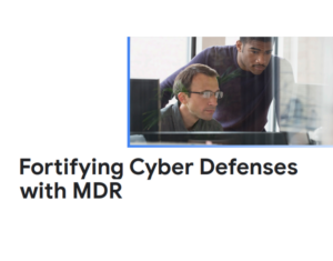 Fortifying-Cyber-Defenses-with-Managed-Detection-and-Response