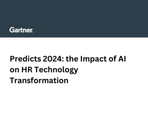 Gartner® Predicts 2024 the Impact of AI on HR Technology Transformation