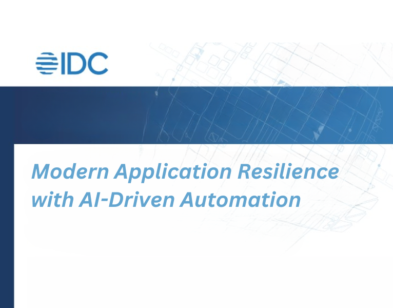 IDC Modern Application Resilience with AI-Driven Automation