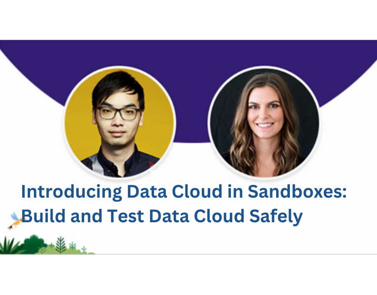 Introducing Data Cloud in Sandboxes Build and Test Data Cloud Safely