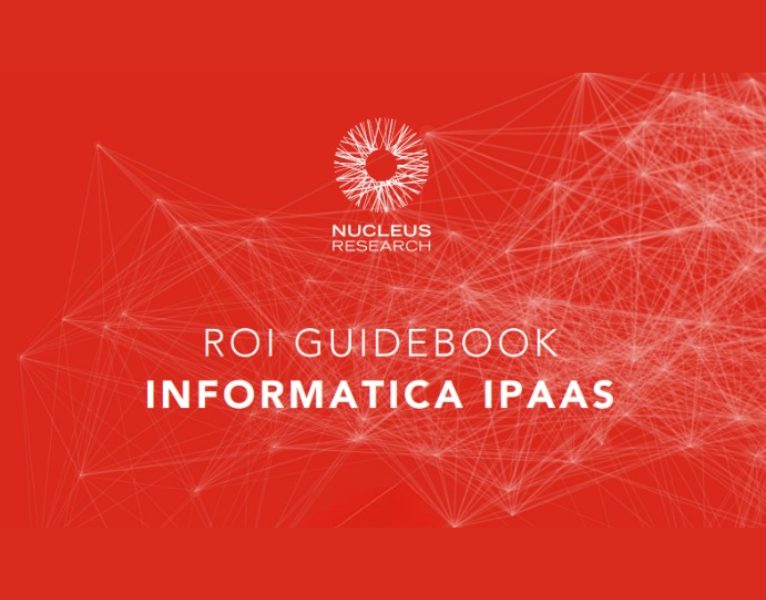 ROI-Guidebook-Informatica-iPaaS-Nucleus-Research-report (2)