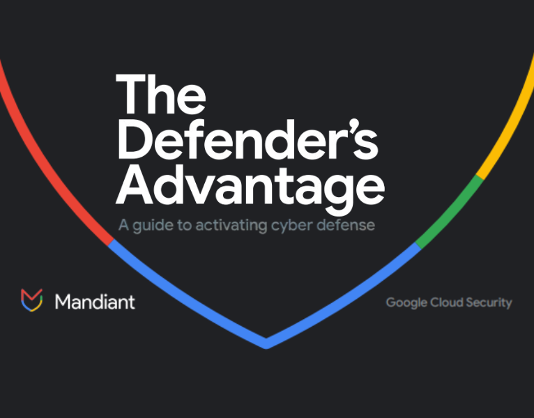 The Defender's Advantage A guide to activating cyber defense