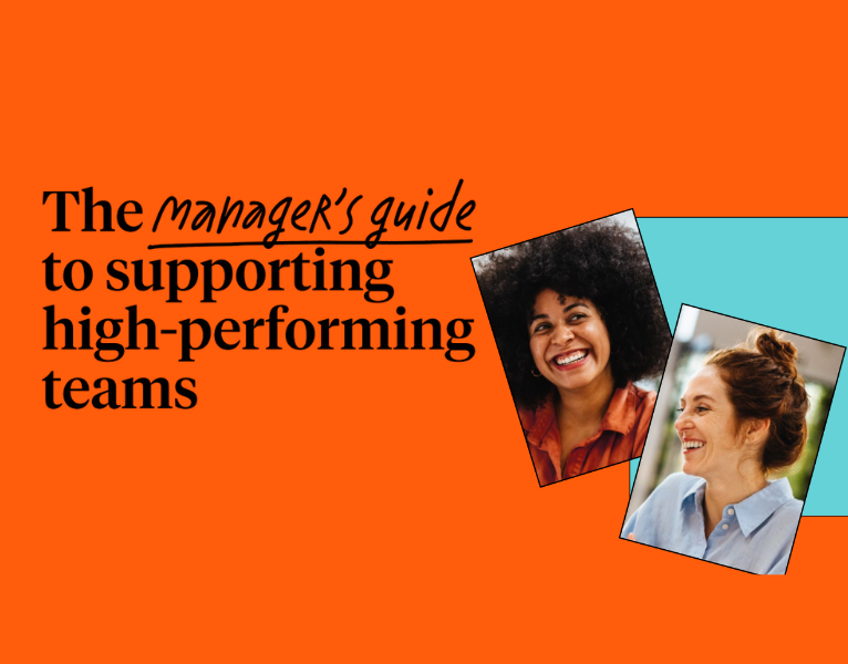 The manager's guide to supporting high-performing teams