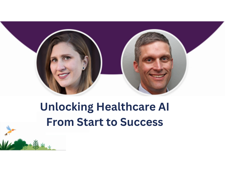 Unlocking Healthcare AI From Start to Success