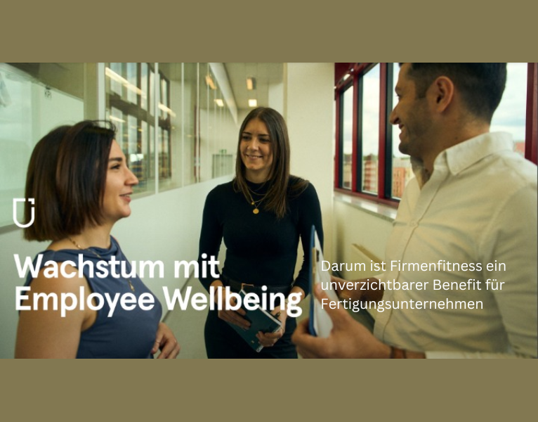 Wachstum mit Employee Wellbeing Darum ist Firmenfitness ein unverzichtbarer Benefit für Fertigungsunternehmen