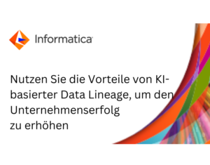 Warum auf KI basierende Data Lineage für Unternehmen so wichtig ist