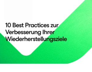 10-Best-Practices-zur-Verbesserung-Ihrer-Wiederherstellungsziele