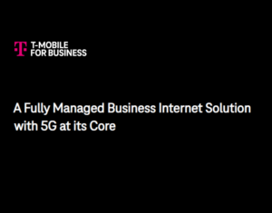 A Fully Managed Business Internet Solution with 5G at its Core