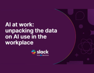 AI at work the Slack research team unpacks the data on AI use in the workplace