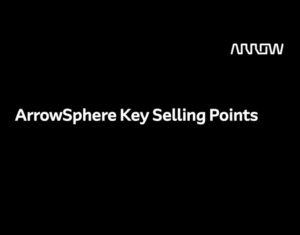 ArrowSphere Key Selling Points