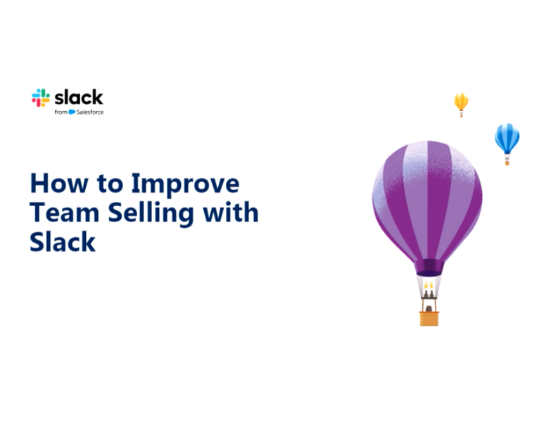 How to Improve Team Selling with Slack and New Salesforce Channels