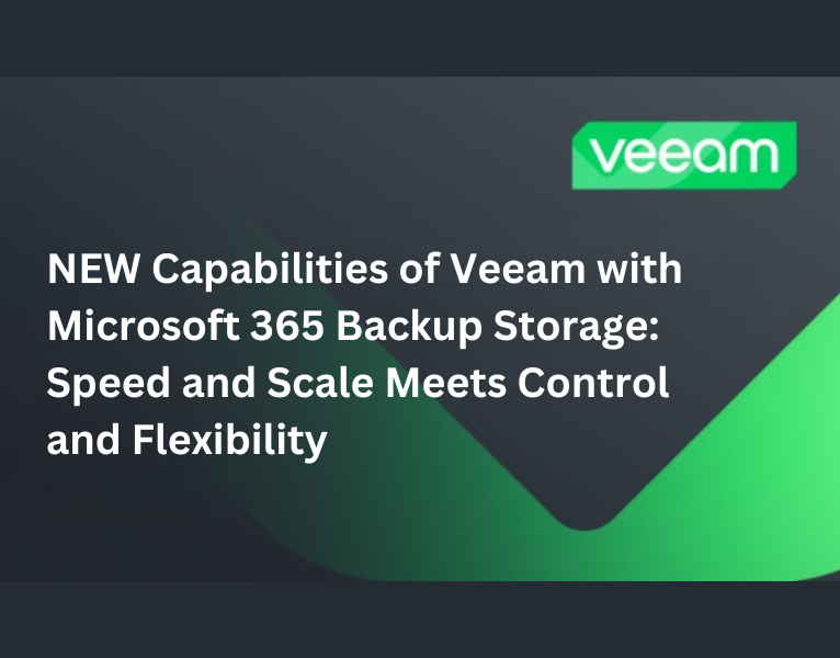 NEW-Capabilities-of-Veeam-with-Microsoft-365-Backup-Storage-Speed-and-Scale-Meets-Control-and-Flexibility