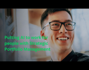 Putting AI to work for people with Strategic Portfolio Management