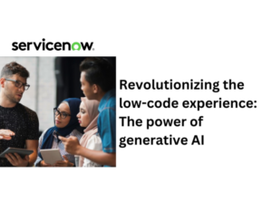 Revolutionizing the low-code experience The power of generative AI (2)