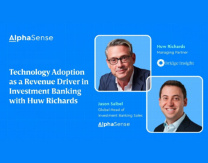 Technology Adoption as a Revenue Driver in Investment Banking with Huw Richards