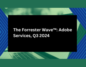 The-Forrester-Wave™-Adobe-Services-Q3-2024