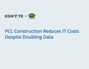 PCL Construction Reduces IT Costs Despite Doubling Data