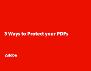 3 Ways to Protect Your PDFs