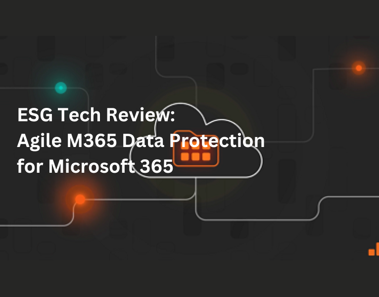 ESG Tech Review Agile M365 Data Protection for Microsoft 365