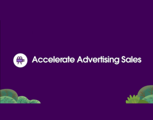 Get success now with the Accelerate Advertising Sales solution