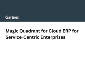 2024 Gartner® Magic Quadrant™ for Cloud ERP for Service-Centric Enterprises