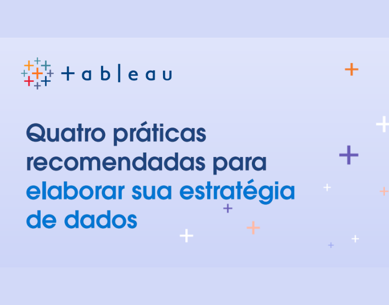 Quatro práticas recomendadas para elaborar sua estratégia de dados