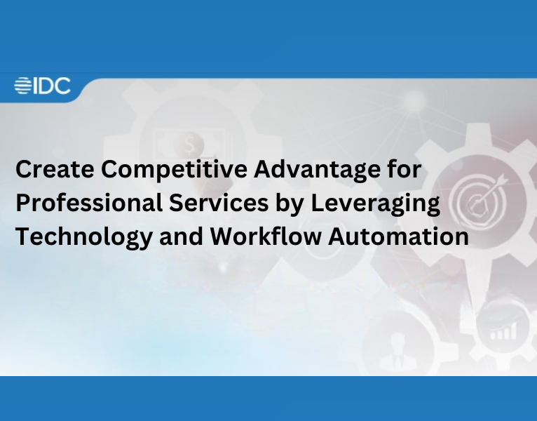 Create-Competitive-Advantage-for-Professional-Services-by-Leveraging-Technology-and-Workflow-Automation