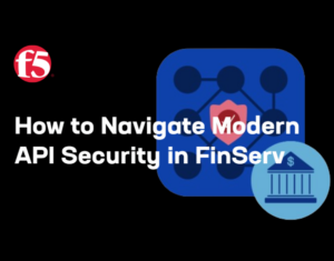 Webinar How to Navigate Modern API Security in FinServ