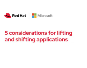 5 considerations for lifting and shifting applications