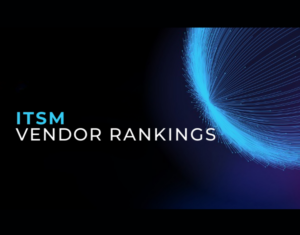 Find Your Ideal ITSM Info-Tech Vendor Rankings & Data Quadrant