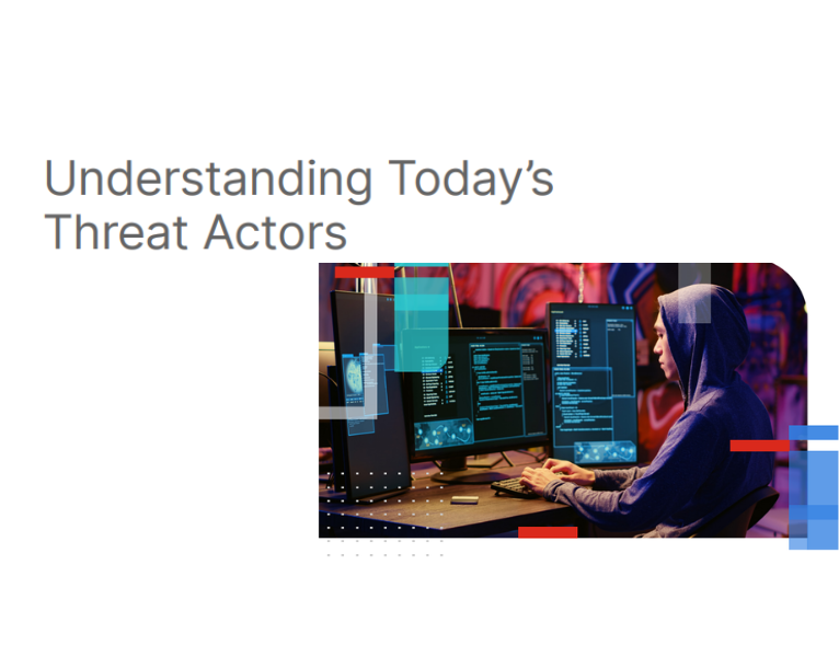 Understanding-Todays-Threat-Actors
