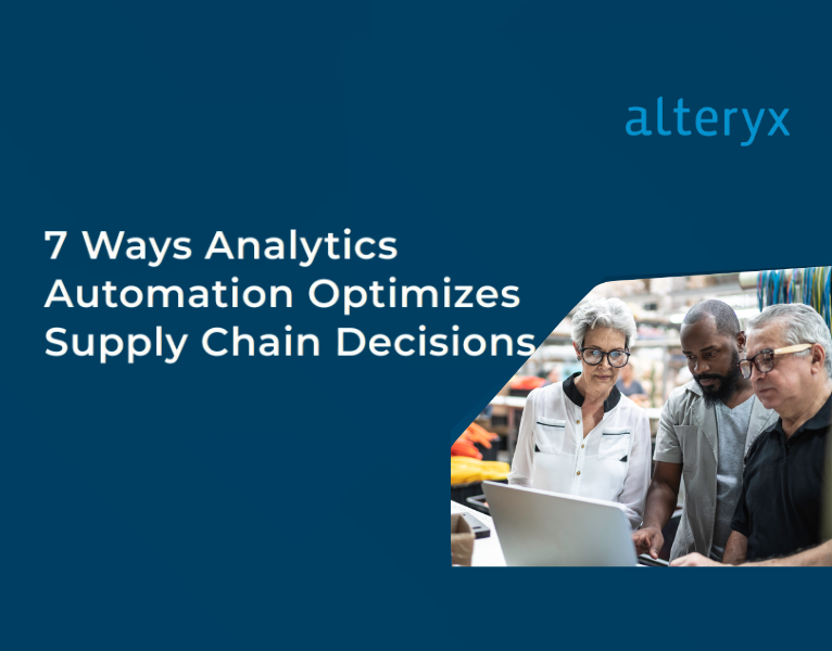 7 Ways Analytics Automation Optimizes Supply Chain Decisions